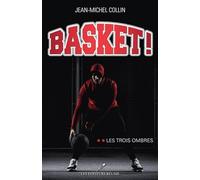 Basket v 02 les trois ombres