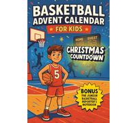 Basketball Advent Calendar for Kids 8-12: 24-Day Xmas Countdown with Fun Facts, Coloring, Mazes & Games - Holiday Stocking Stuffer for Basketball Fans