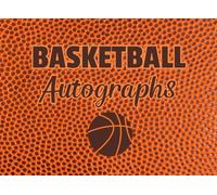 Basketball Autograph Book: Collect Signatures and/or Photos of Players, Teammates, Coaches, or Friends. 100 Pages. Small, Portable Scrapbook. Gift for Fans - Kids or Adults, Boys or Girls.