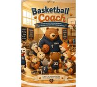 Basketball Coach Thank You for Teaching, Believing, and Helping Us Achieve More Than We Imagined: A Heartwarming Gift of Appreciation from the Team