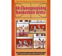 Basketball Coaching:48 Championship Basketball Drills