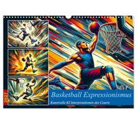 Basketball Expressionismus - Kunstvolle KI Interpretationen des Courts (Wandkalender 2027 DIN A3 quer), CALVENDO Monatskalender: Expressionistische Basketball Visionen