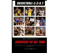 BASKETBALL G.O.A.T: Greatest Of All Time