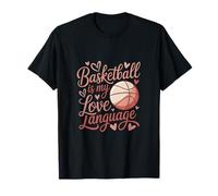 Basketball is My Love Language Hoops Fan Player T-Shirt
