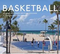 Basketball, le tour du monde des playgrounds et des salles d'exception