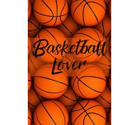 Basketball Lover: Stay in the game and aim high with this slam-dunk of a notebook!