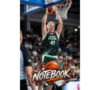 Basketball Notebook - High-Energy Lined Writing Pad for School, Practice and Daily Notes: Action-Driven Basketball Design • 110 Lined Pages for Writing, Planning and Creative Ideas