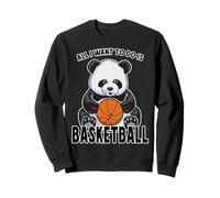 Basketball Panda, Tout ce Que Je Veux Faire, C'est Un Mignon Ours Sweatshirt