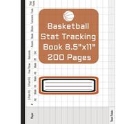 Basketball Stat Tracker Log Book: 200 Pages Large 8.5" x 11" Game Stats & Score Keeping Sheets for Players and Coaches