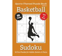 Basketball Sudoku - Volume 2: Sudoku Puzzles Inspired by the Fast-Paced Game of Basketball with 25 Fun Facts | 50 Easy-to-Read Puzzles | 6×9 Inches | ... Gift for Sports Fans and Puzzle Lovers