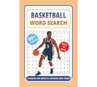 Basketball Word Search: 50+ Themed Puzzles Featuring Basketball Basics, Legends, Techniques, & More | Fun Brain Exercise and Great Gift for ... to Raed Print for Adults, Seniors, and Teens