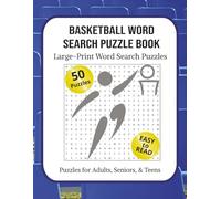 Basketball Word Search Puzzle Book: Large-Print Word Searches with Easy to Read Font about Basketball, Strategy, Drills, Tactics, Fundamentals, and ... Gift for Vacations, Holidays, and Free Times