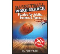 Basketball Word Searh Puzzle Book: Word Searches with Easy to Read Print About Basketball, Hoops, Dribbling, Courts, and More | 6x9 inches, 114 pages ... Gift for Vacations, Holidays, and Free Times