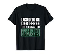 Baskets Collector I Used to Be Debt Free Collecting Sneakers T-Shirt
