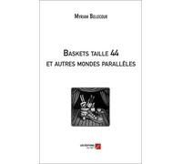 Baskets taille 44 et autres mondes parallèles
