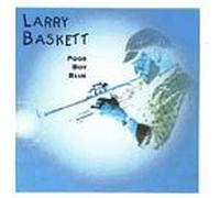 Baskett, Larry - Poor Boy Blue