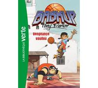 Baskup Tony Parker 04 - Vengeance Vaudou