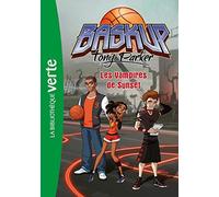 Baskup Tony Parker 05 - Les Vampires de Sunset