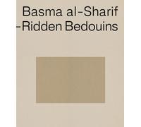 Basma al-Sharif. Semi-nomadic debt-ridden bedouins. Ediz. inglese e francese