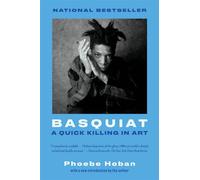 Basquiat A Quick Killing in Art - Phoebe Hoban - Harper Perennial - ebook (ePub) - Livre