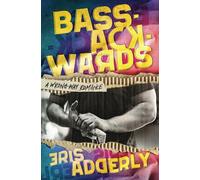 Bass-Ackwards: A Wrong-Way Romance