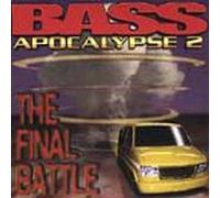 Bass Apocalypse - Bass Apocalypse Vol.2 : The Final Battle
