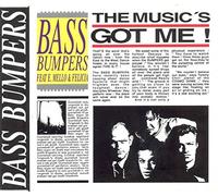 Bass Bumpers - The Music's Got Me!