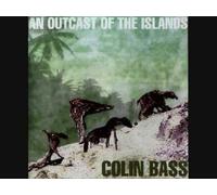 Bass Colin - an Outcast of The Islands