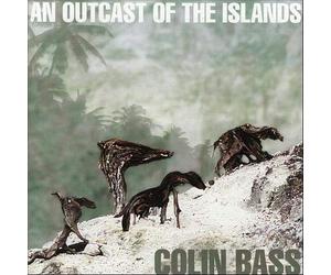 Bass Colin - an Outcast of The Islands