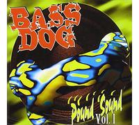 Bass Dog - Pound Sound Vol.1 [Import]