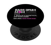 Bass Drum Mom Noun Same As A Normal Mom Just Much Cool See PopSockets PopGrip Adhésif