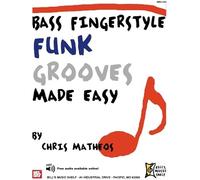 Bass Fingerstyle Funk Grooves Made Easy / Recueil + Enregistrement(S) En Ligne