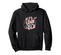 Bass Guitar - If It's Too Loud You're Too Old Sweat à Capuche