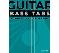 Bass Guitar TABLATURE Manuscript Paper Book: Blank 4-String TAB Layout | 10 Systems per Page with 5 Chord Boxes | 120 Pages for Songwriting, Practice & Music Composition | 8.5x11inch