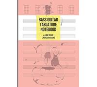 Bass Guitar Tablature Notebook: Blank Bass Guitar Tab Paper, 8 4-Line Tablature Staves And 5 Chord Diagrams Per Page, 100 Pages A4
