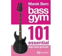Bass Gym - 101 Essential Slap Bass Grooves