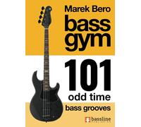 Bass Gym - 101 Odd Time Bass Grooves