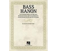 Bass Hanon 75 Exercises to Build Endurance and Flexibility for Bass Guitar Players by Scott Barnard Scott Barnard (Auteur)