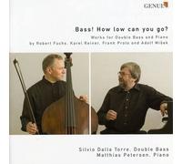 Torre, Petersen – Bass! How Low Can You Go? Sonate pour contrebasse et piano Opus 97 – Walter Genuin