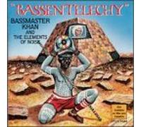 Bass Master Khan & Elements of - Bassentelechy