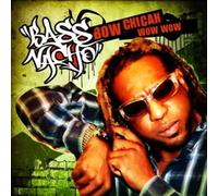 Bass Nacho - Bow Chicah Wow