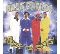 Bass Patrol - Body & Soul