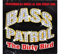 Bass Patrol - Dirty Bird