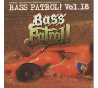 Bass Patrol Vol.18