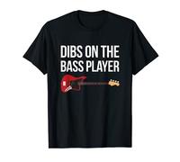 Bass Player Gift for Bassist Wife Dibs on the Bass Player T-Shirt