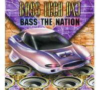 Bass Tech Dxj - Bass The Nation