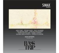 Bass Trip - Vasks, Pärt, Hagen. Styffe.