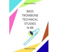 BASS TROMBONE TECHNICAL STUDIES N-88: BARCELONA