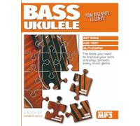BASS UKULELE. FROM BEGINNER TO EXPERT