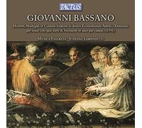 Bassano Giovanni : Mottetti, Madrigali et Canzoni Francese